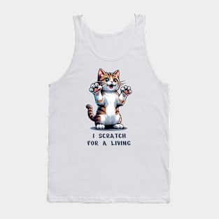 Cute Cat T-Shirt, I Scratch For A Living, Funny Kitten Tee, Cat Lover Gift, Pet Owner Animal Humor Unisex Graphic Tee Tank Top